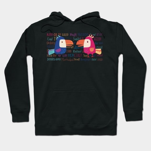 The Two colorful funny parrots meeting for a gossip surrounded with the word Hello in different languages and colors Hoodie by marina63